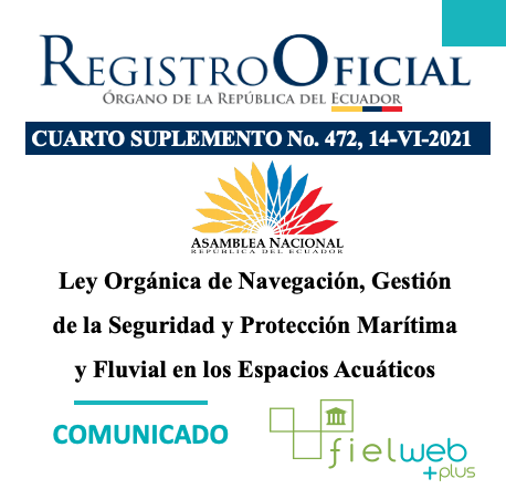 Ley Orgánica de Navegación, Gestión de la Seguridad y Protección Marítima y Fluvial en los Espacios Acuáticos
