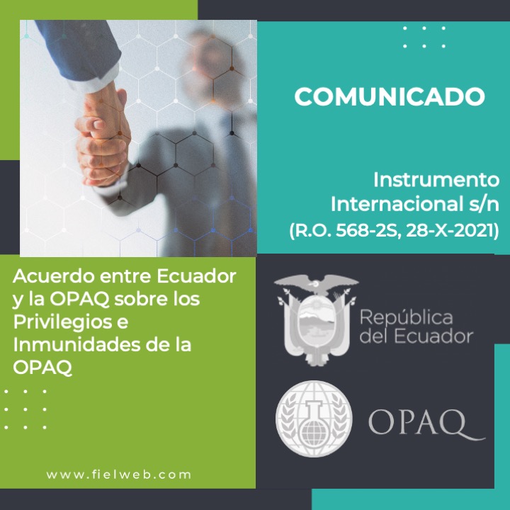 Acuerdo entre Ecuador y la OPAQ sobre los Privilegios e Inmunidades de la OPAQ