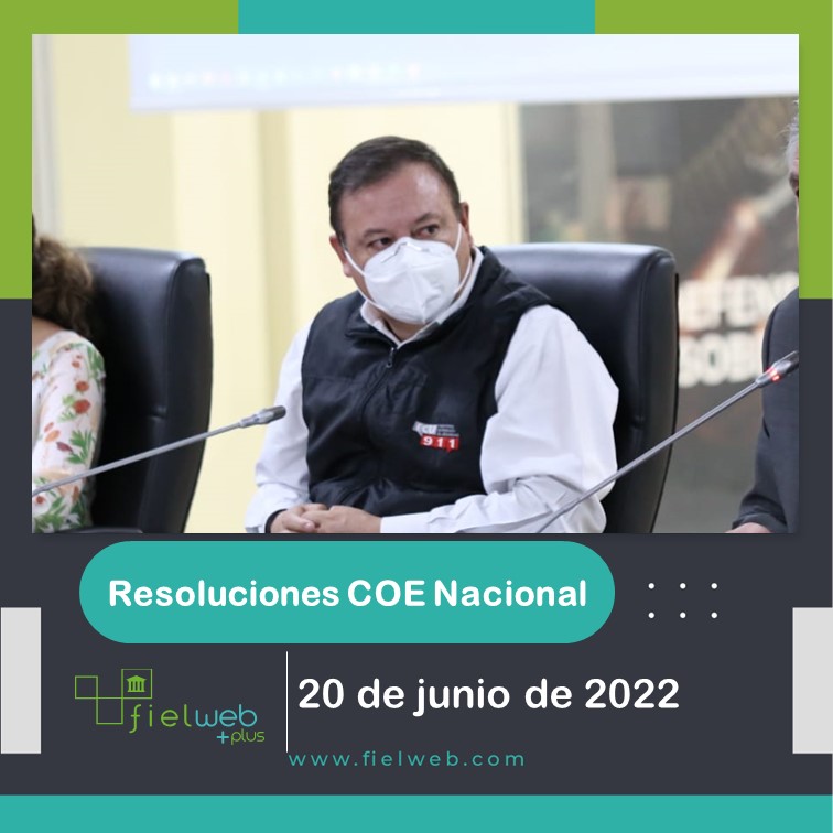 RESOLUCIONES COE NACIONAL 20 DE JUNIO DE 2022