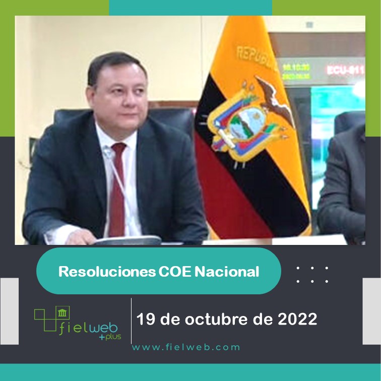 RESOLUCIONES COE NACIONAL 19 DE OCTUBRE DE 2022