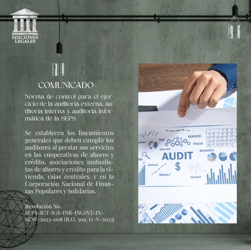 Norma de control para el ejercicio de la auditoría externa, auditoría interna y auditoría informática de la SEPS