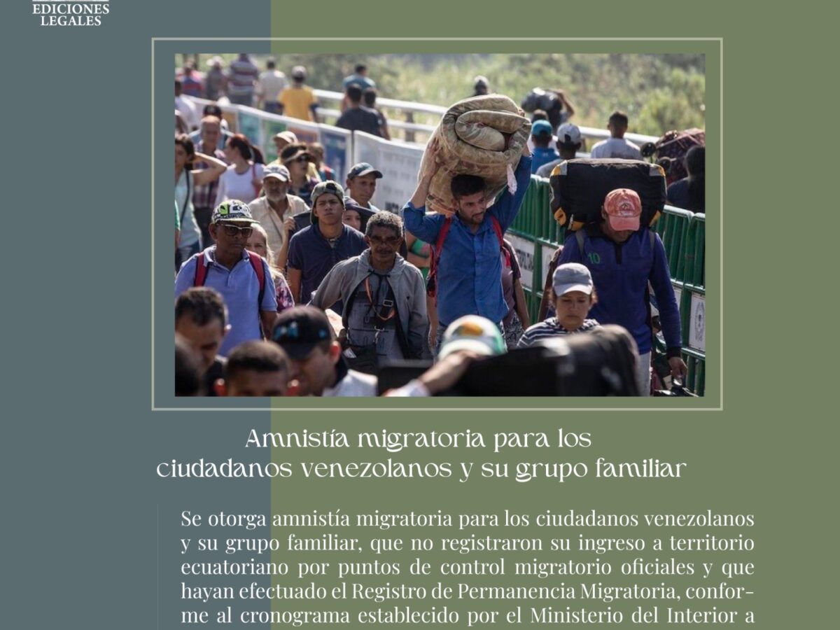 Amnistía migratoria para los ciudadanos venezolanos y su grupo familiar
