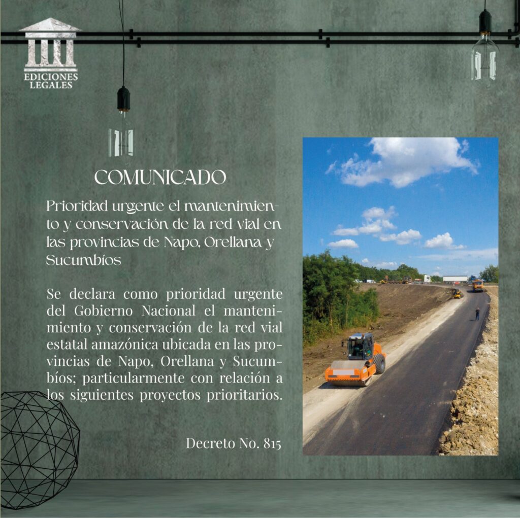 Prioridad urgente el mantenimiento y conservación de la red vial en las provincias de Napo, Orellana y Sucumbíos