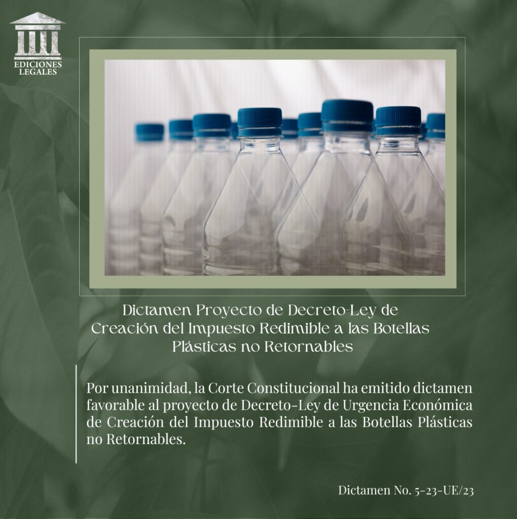 Dictamen Proyecto de Decreto-Ley de Creación del Impuesto Redimible a las Botellas Plásticas no Retornables
