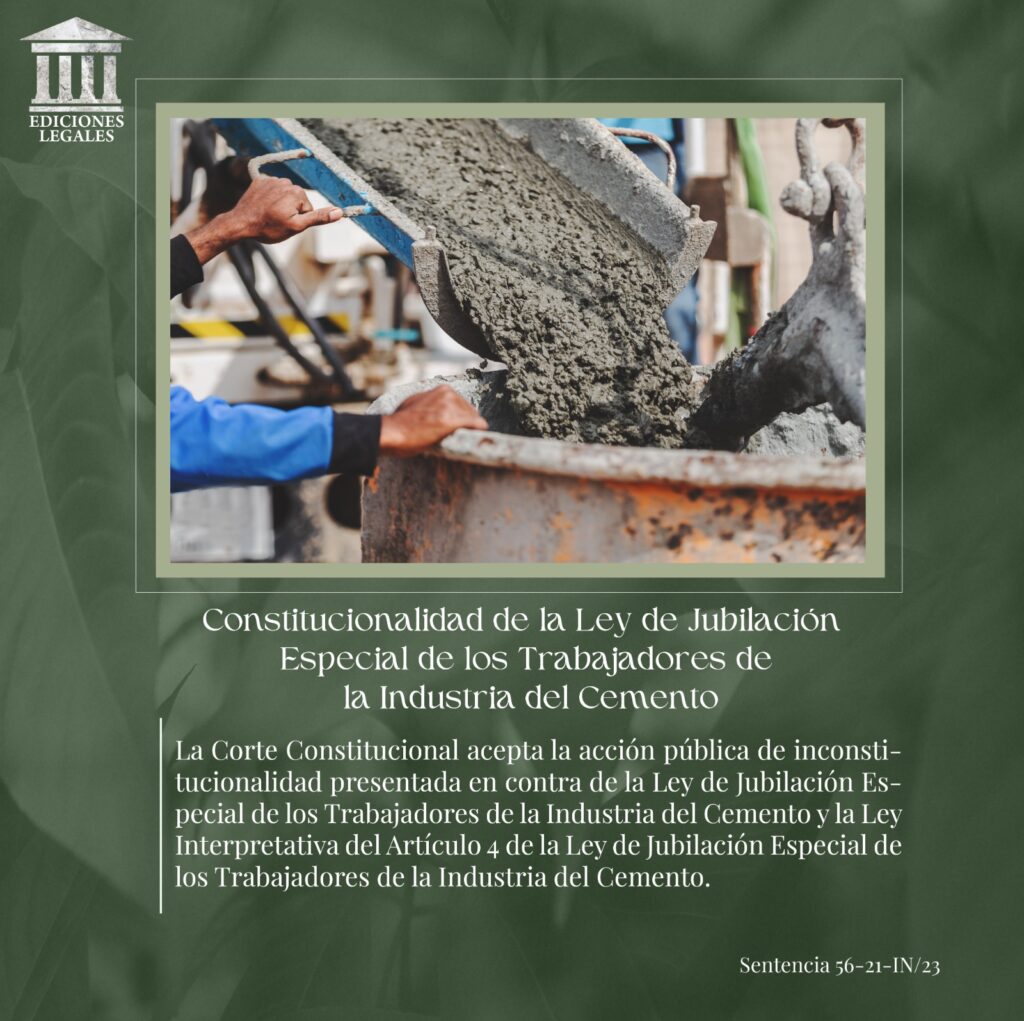 Constitucionalidad de la Ley de Jubilación Especial de los Trabajadores de la Industria del Cemento