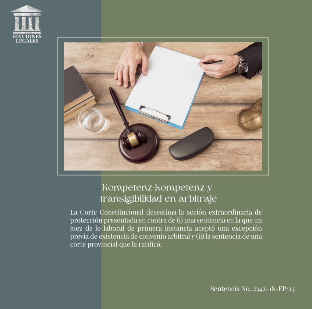 Kompetenz-kompetenz y transigibilidad en arbitraje