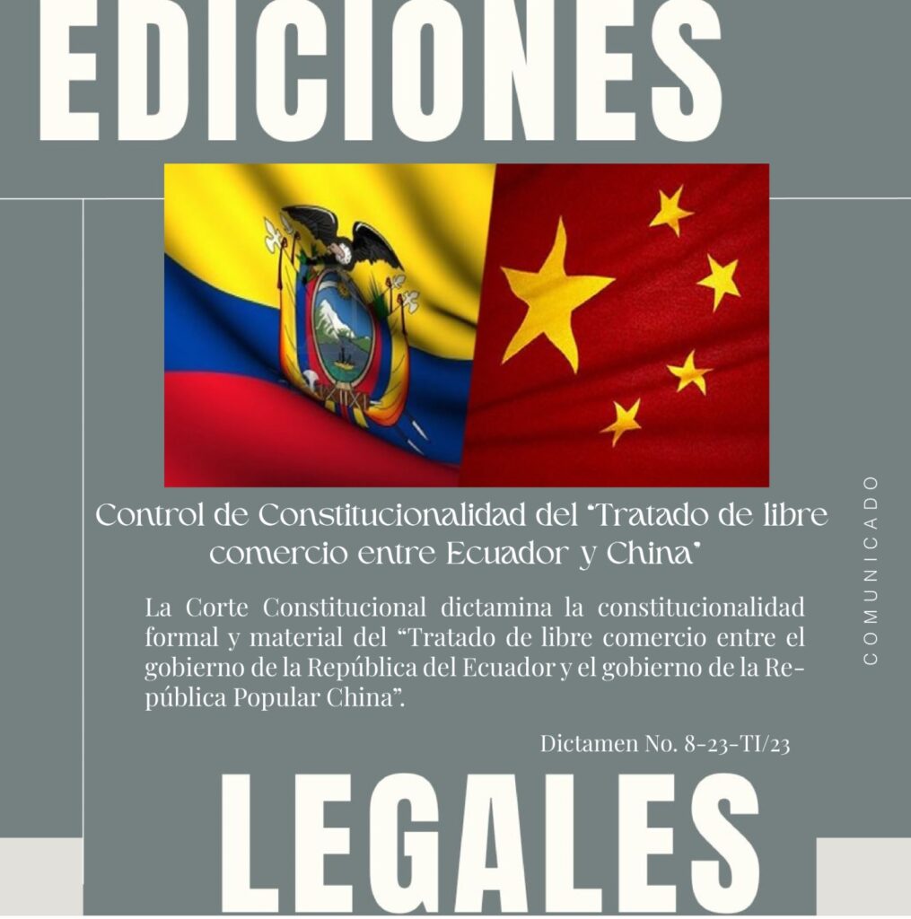 Control de Constitucionalidad del “Tratado de libre comercio entre Ecuador y China”