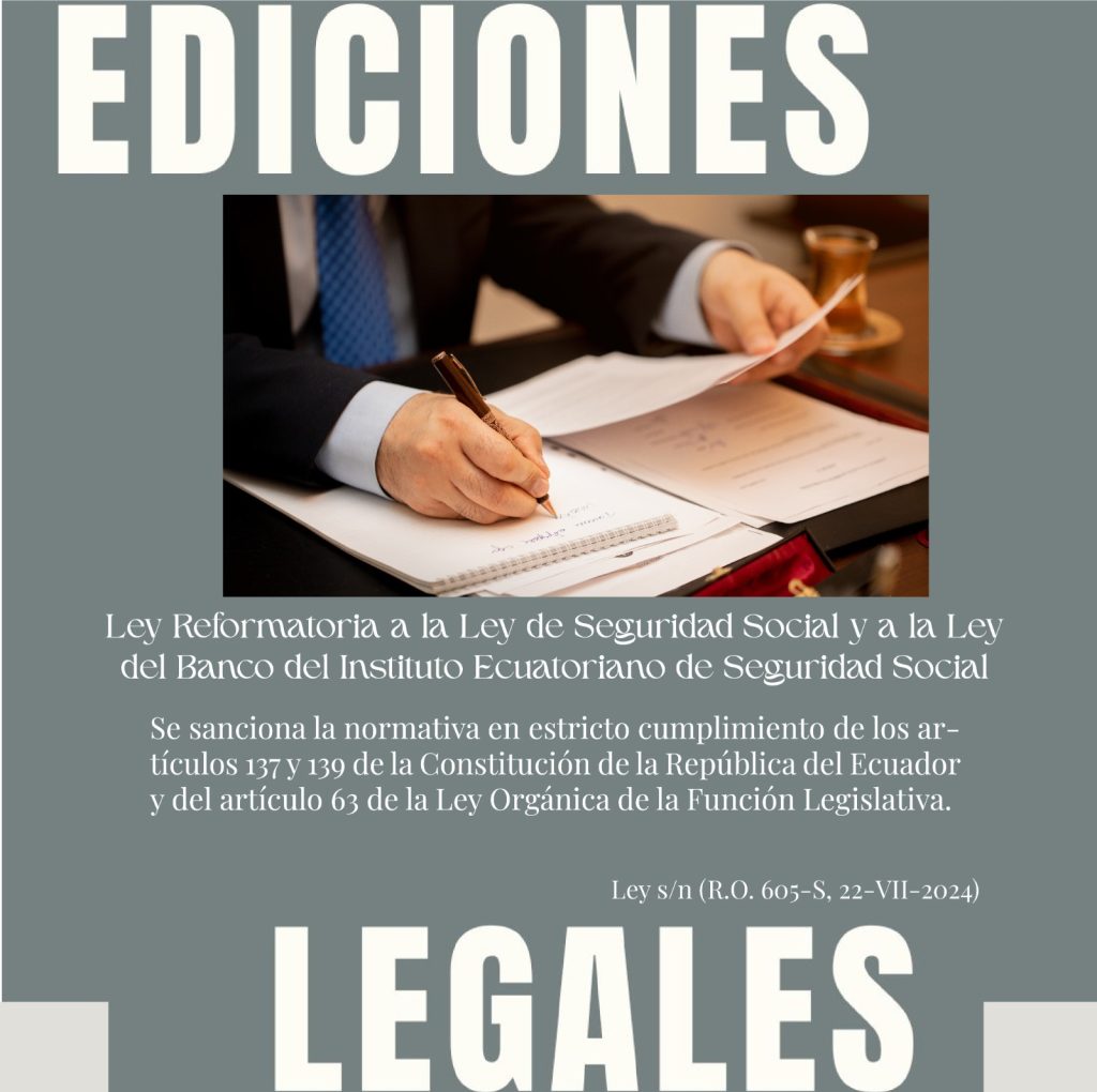 Ley Reformatoria a la Ley de Seguridad Social y a la Ley del Banco del Instituto Ecuatoriano de Seguridad Social